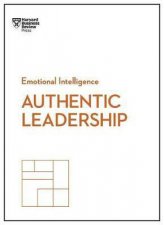 Authentic Leadership HBR Emotional Intelligence Series