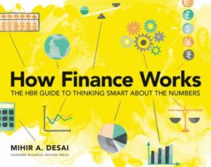 How Finance Works by Mihir A. Desai