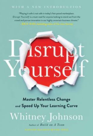 Disrupt Yourself by Whitney Johnson