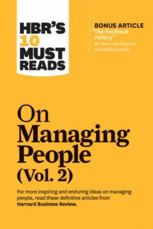 HBR's 10 Must Reads On Managing People, Vol. 2 by Various