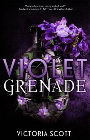 Violet Grenade by Victoria Scott
