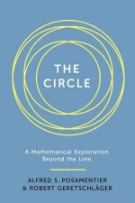 The Circle A Mathematical Exploration Beyond The Line