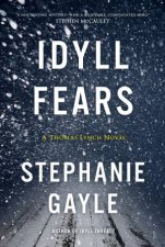 Idyll Fears A Thomas Lynch Novel