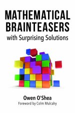 Mathematical Brainteasers With Surprising Solutions