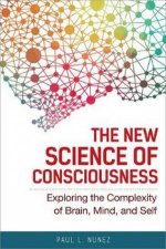 The New Science Of Consciousness