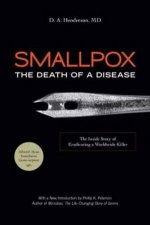 Smallpox The Death Of A Disease