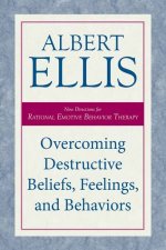 Overcoming Destructive Beliefs Feelings and Behaviors