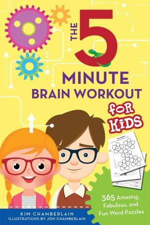 The Five-Minute Brain Workout for Kids by Kim Chamberlain