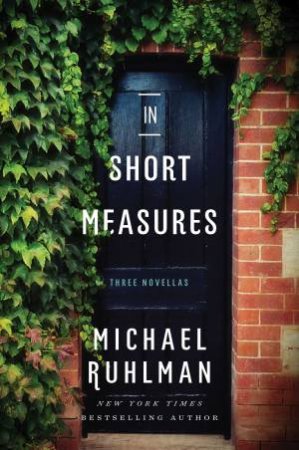 In Short Measures by Michael Ruhlman