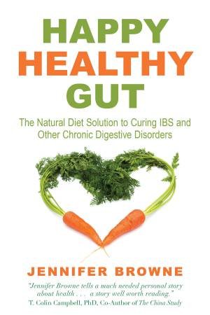 Happy Healthy Gut by Jennifer Browne