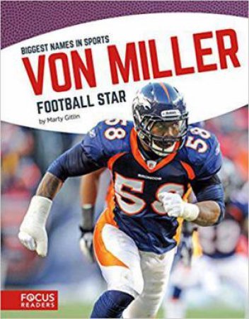 Biggest Names in Sports: Von Miller by MARTY GITLIN