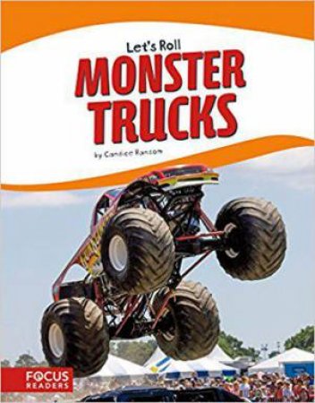 Let's Roll: Monster Trucks by CANDICE RANSOM