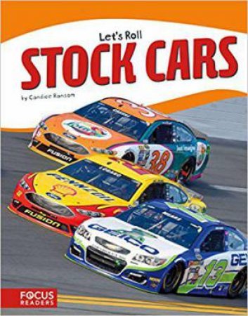 Let's Roll: Stock Cars by CANDICE RANSOM