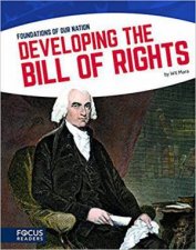 Foundations of Our Nation Developing the Bill of Rights