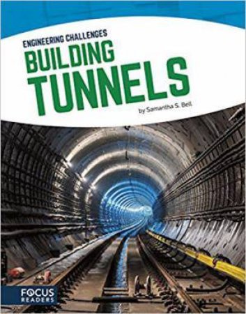 Building Tunnels by SAMANTHA S. BELL