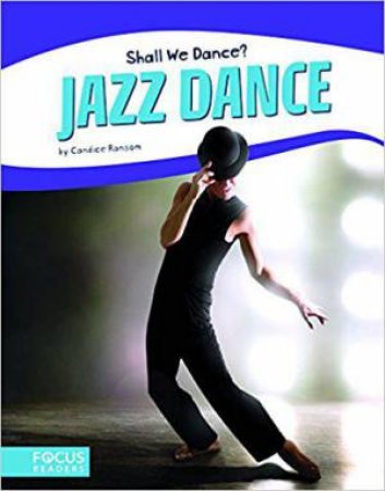 Shall We Dance? Jazz Dance by CANDICE RANSOM