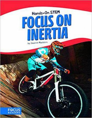 Focus on Inertia by JOANNE MATTERN