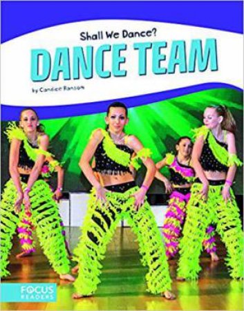 Shall We Dance? Dance Team by CANDICE RANSOM