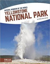 Natural Wonders Yellowstone National Park