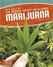 The Debate About Legalizing Marijuana