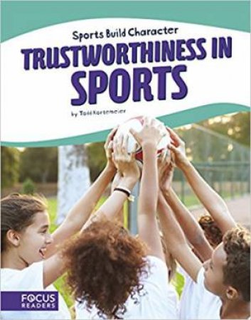 Sports: Trustworthiness In Sports by Todd Kortemeier