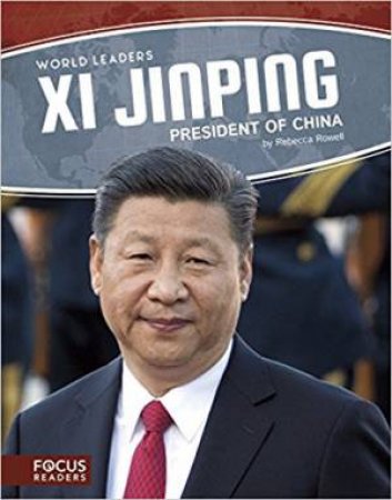 World Leaders: Xi Jinping by Rebecca Rowell