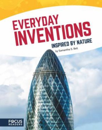 Technology: Everyday Inventions Inspired By Nature by Samantha S. Bell