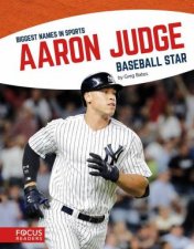 Biggest Names in Sports Aaron Judge Baseball Star