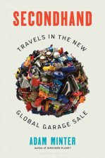 Secondhand Travels In The New Global Garage Sale
