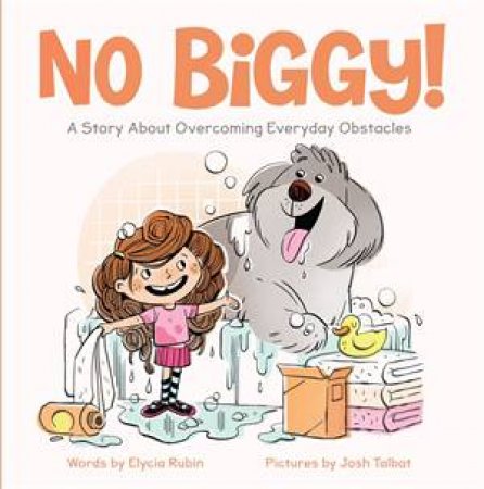 No Biggy! by Elycia Rubin & Josh Talbot
