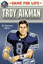 Game for Life Troy Aikman