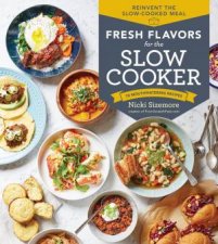 Fresh Flavors For The Slow Cooker