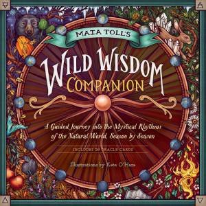 Maia Toll's Wild Wisdom Companion by Maia Toll