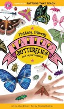Fluttery Friendly Tattoo Butterflies And Other Insects 81 Temporary Tattoos That Teach