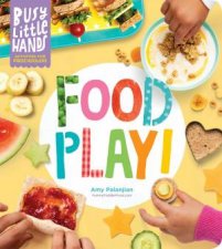 Busy Little Hands Food Play Activities For Preschoolers