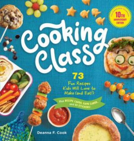 Cooking Class by Deanna F. Cook