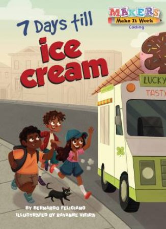 7 Days till Ice Cream by Bernardo Feliciano & Rayanne Vieira