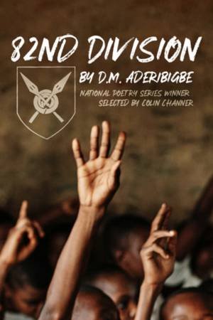 82nd Division by D. M. Aderibigbe