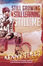 Still Growing Still Learning Still Me