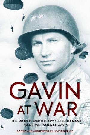 Gavin At War by Lewis Sorley