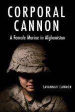 Corporal Cannon A Female Marine In Afghanistan