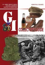 GI Collectors Guide US Army Service Forces Catalog European Theater Of Operations Volume 2