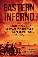 Eastern Inferno The Journals Of A German Panzerjager On The Eastern Front 194143