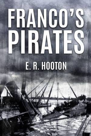 Franco's Pirates by E. R. HOOTON