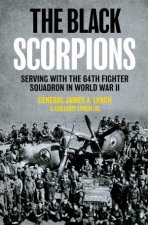 Black Scorpions Serving with the 64th Fighter Squadron in World War II