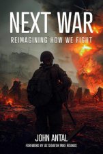 Next War Reimagining How We Fight