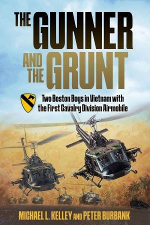 Gunner and the Grunt by MICHAEL L. KELLEY