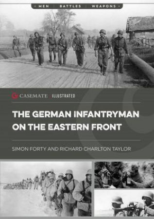 German Infantryman on the Eastern Front by SIMON FORTY