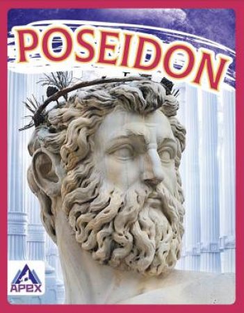 Greek Gods and Goddesses: Poseidon by Christine Ha