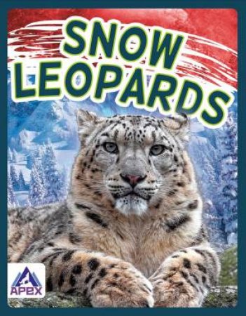 Wild Cats: Snow Leopards by Sophie Geister-Jones